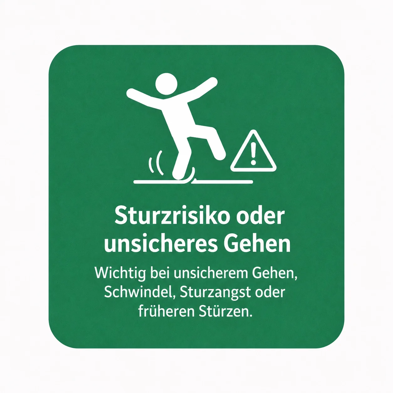 Sturzrisiko oder unsicheres Gehen