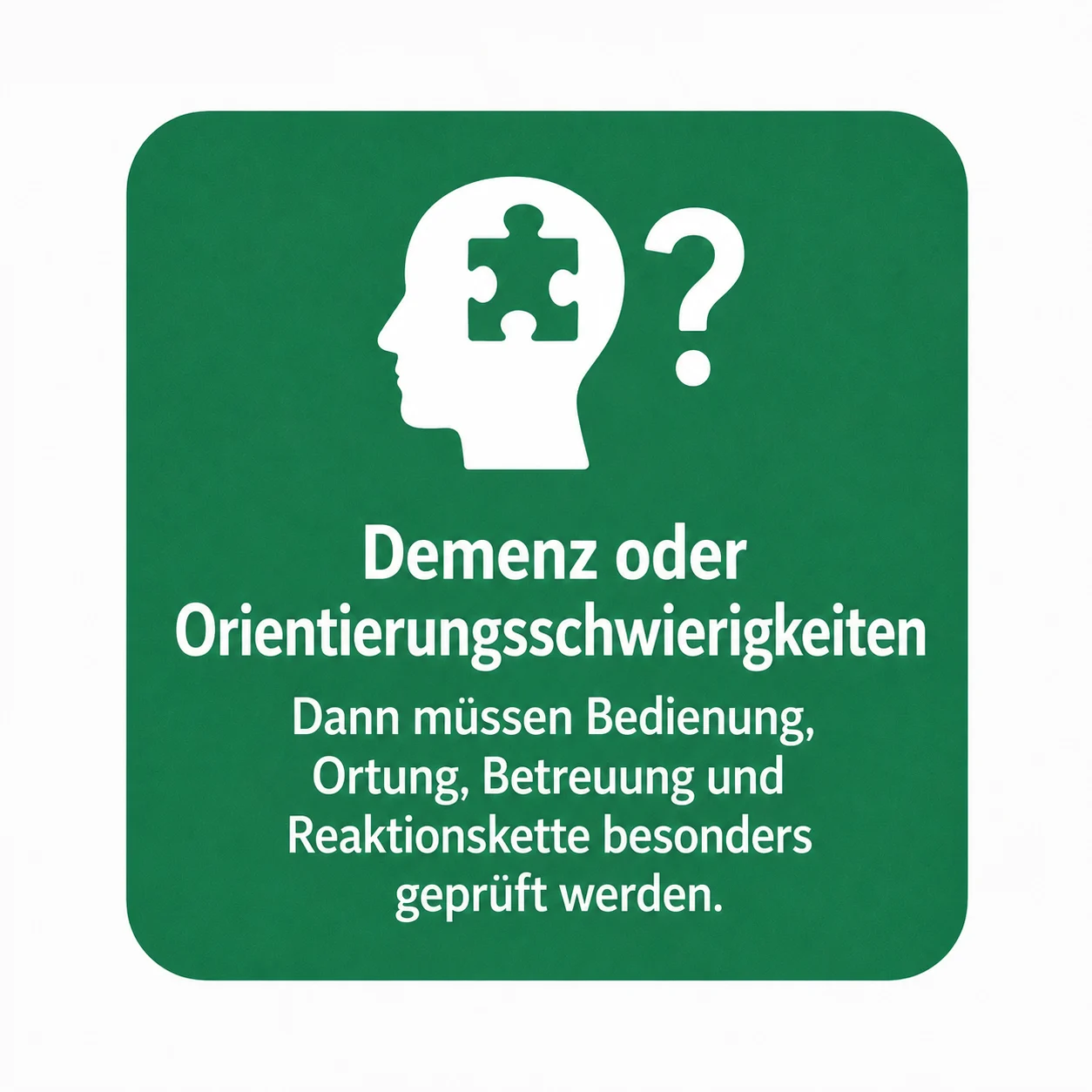 Demenz oder Orientierungsschwierigkeiten
