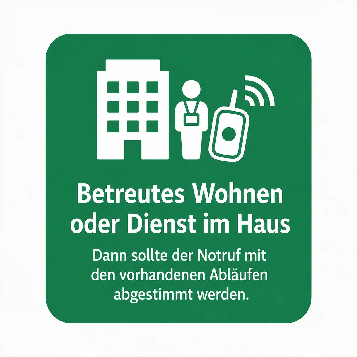Betreutes Wohnen oder Dienst im Haus