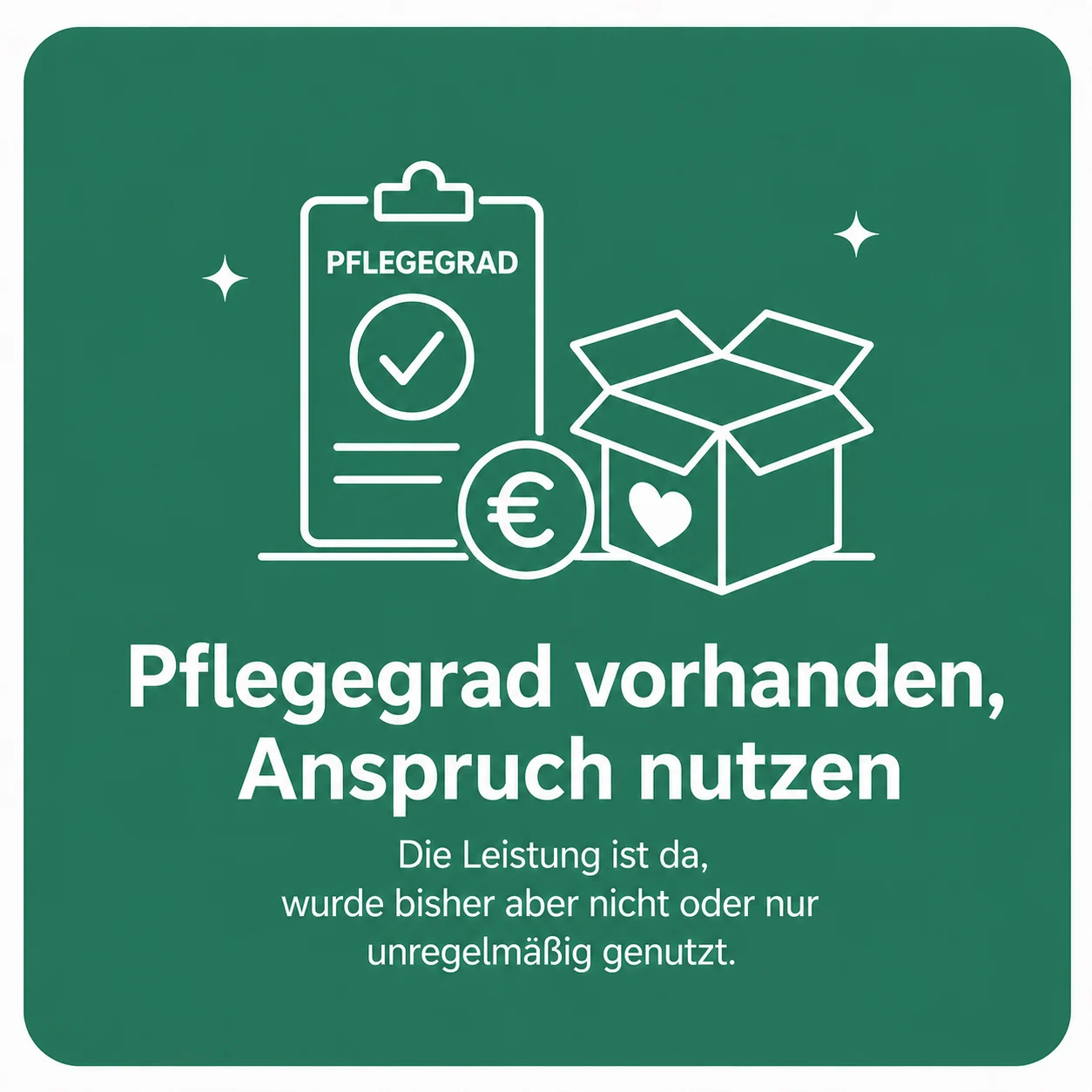 Pflegegrad vorhanden, Anspruch nutzen